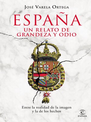 cover image of España. Un relato de grandeza y odio